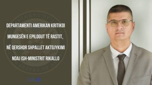 Departamenti Amerikan kritikoi mungesën e epilogut të rastit, në qershor shpallet aktgjykimi ndaj ish-ministrit Rikallo