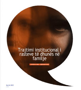 Raport monitorimi “Trajtimi institucional i rasteve të dhunës në familje korrik 2022 – qershor 2023”