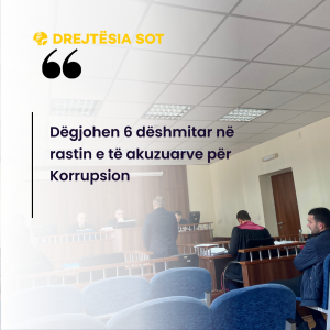 Dëgjohen 6 dëshmitar në rastin e të akuzuarve për Korrupsion