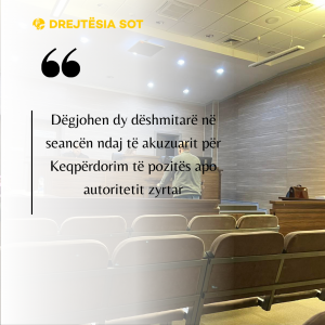 Dëgjohen dy dëshmitarë në seancën ndaj të akuzuarit për Keqpërdorim të pozitës apo autoritetit zyrtar