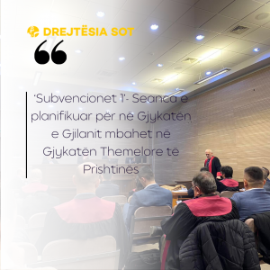‘Subvencionet 1’- Seanca e planifikuar për në Gjykatën e Gjilanit mbahet në Gjykatën Themelore të Prishtinës