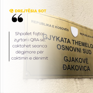 Shpallet fajtor zyrtari i QRA-së, caktohet seanca dëgjimore për caktimin e dënimit