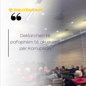 Deklarohen të pafajshëm të akuzuarit për Korrupsion