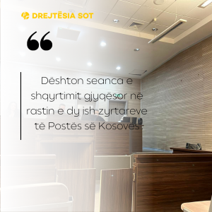 Dështon seanca e shqyrtimit gjyqësor në rastin e dy ish zyrtareve të Postës së Kosovës