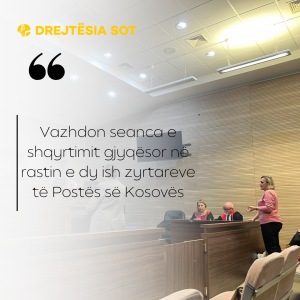Vazhdon seanca e shqyrtimit gjyqësor në rastin e dy ish zyrtareve të Postës së Kosovës