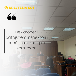 Deklarohet i pafajshëm inspektori i punës i akuzuar për korrupsion