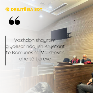 Vazhdon shqyrtimi gjyqësor ndaj ish-Kryetarit të Komunës së Malishevës dhe të tjerëve