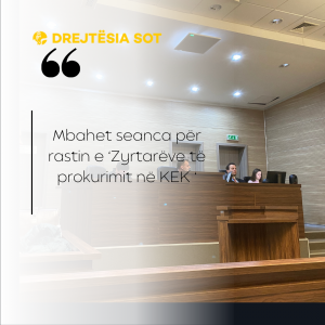Mbahet seanca për rastin e ‘Zyrtarëve të prokurimit në KEK’