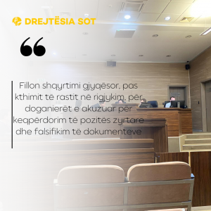 Fillon shqyrtimi gjyqësor, pas kthimit të rastit në rigjykim, për doganierët e akuzuar për keqpërdorim të pozitës zyrtare dhe falsifikim të dokumenteve