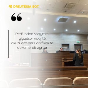 Përfundon shqyrtimi gjyqësor ndaj të akuzuarit për Falsifikim të dokumentit zyrtar