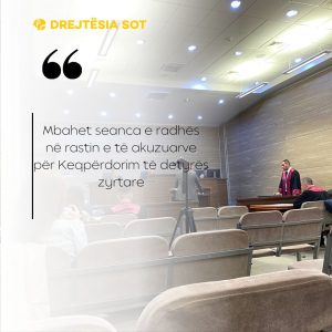 Mbahet seanca e radhës në rastin e të akuzuarve për Keqpërdorim të detyrës zyrtare
