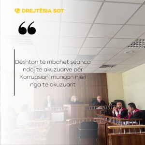 Dështon të mbahet seanca ndaj të akuzuarve për Korrupsion, mungon njëri nga të akuzuarit