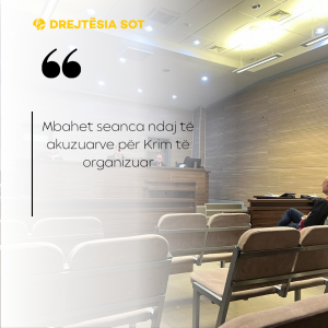 Mbahet seanca ndaj të akuzuarve për Krim të organizuar