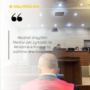 Mbahet shqyrtimi fillestar për zyrtarët në Ministrinë e Punëve të Jashtme dhe Diasporës