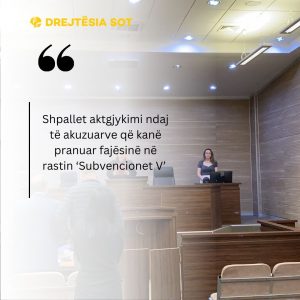 Shpallet aktgjykimi ndaj të akuzuarve që kanë pranuar fajësinë në rastin ‘Subvencionet V’