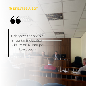 Ndërpritet seanca e shqyrtimit gjyqësor ndaj të akuzuarit për korrupsion