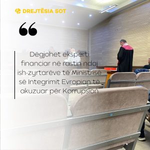 Dëgjohet eksperti financiar në rastin ndaj ish-zyrtarëve të Ministrisë së Integrimit Evropian të akuzuar për Korrupsion