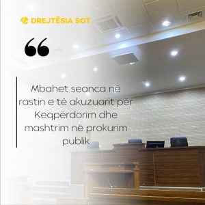 Mbahet seanca në rastin e të akuzuarit për keqpërdorim dhe mashtrim në prokurim publik