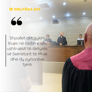 Shpallet aktgjykim lirues në rastin e ish-ushtruesit të detyrës së Sekretarit të MI-së dhe dy zyrtarëve tjerë