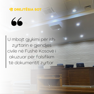 U mbajt gjykimi për ish-zyrtarin e gjendjes civile në Fushë Kosovë i akuzuar për falsifikim të dokumentit zyrtar