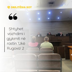 Shtyhet vazhdimi i gjykimit në rastin ‘Ukë Rugova’ 2