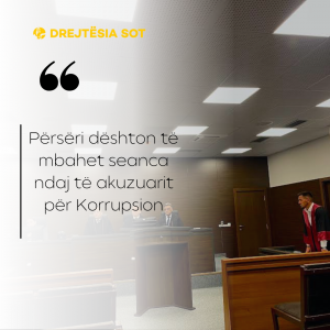 Përsëri dështon të mbahet seanca ndaj të akuzuarit për Korrupsion