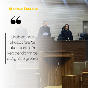 Lirohen nga akuzat tre të akuzuarit për keqpërdorim të detyrës zyrtare