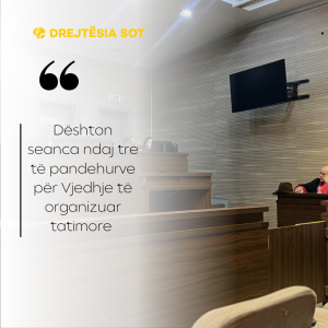 Dështon seanca ndaj tre të pandehurve për Vjedhje të organizuar tatimore