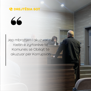 Jep mbrojtjen i akuzuari në rastin e zyrtarëve të Komunës së Obiliqit të akuzuar për Korrupsion