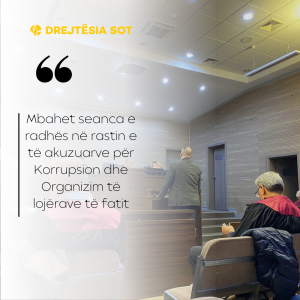 Mbahet seanca e radhës në rastin e të akuzuarve për Korrupsion dhe Organizim të lojërave të fatit