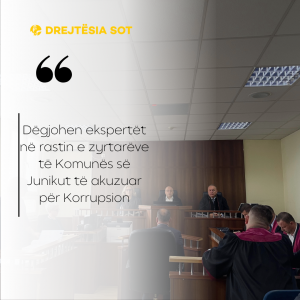 Dëgjohen ekspertët në rastin e zyrtarëve të Komunës së Junikut të akuzuar për Korrupsion