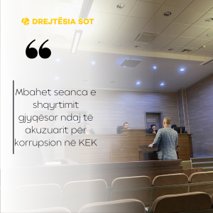 Mbahet seanca e shqyrtimit gjyqësor ndaj të akuzuarit për korrupsion në KEK