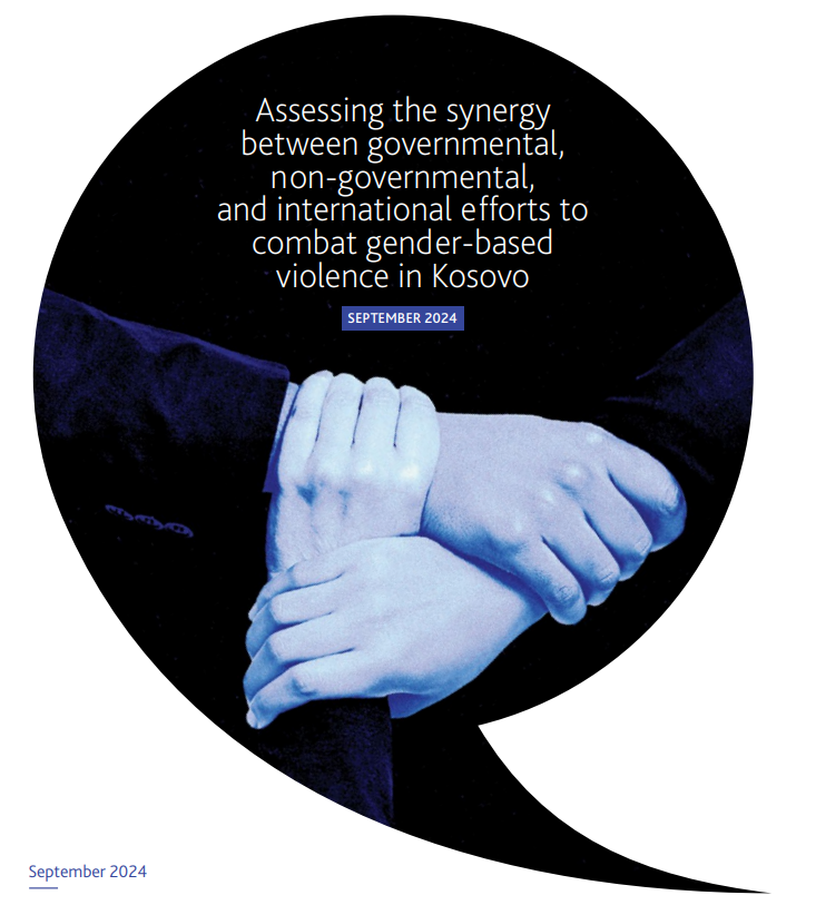 Assessing the synergy between governmental,non-governmental, and international efforts tocombat gender-basedviolence in Kosovo